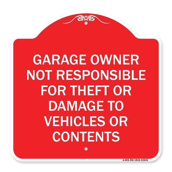 Signmission Garage Owner Not Responsible for Theft or Damage to Vehicles or Contents, Red & White, RW-1818-23936 A-DES-RW-1818-23936 - main